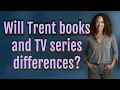 Will Trent books and TV series differences