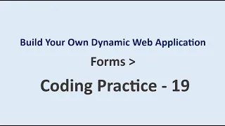Coding Practice 19 Forms Build Your Own Dynamic Web Application NxtWave