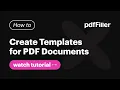 Save Time with Reusable PDF Templates