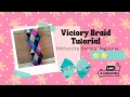 Victory Braid Tutorial