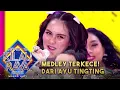 Download Lagu MEDLEY TERKECE! AYU TINGTING - ZOOM X CEMBURU MANTANMU | ROAD TO KILAU RAYA