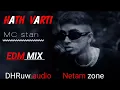 Download Lagu HATH VARTI ~ MC STAN ~ { EDM MIX } ~ DHRuw audio ~ Netam zone