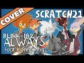 Download Lagu Scratch21 - Always (feat. Kennyoung) [Blink-182 Cover]