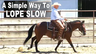 Horse Training To Lope Slow How To Train A Horse To Lope Slow With Complete Control 