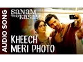 Download Lagu Kheech Meri Photo | Full Audio Song | Sanam Teri Kasam MP3