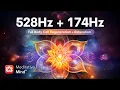 Download Lagu 528Hz + 174Hz || Full BODY CELL Regeneration || MIRACLE Tones for Golden Chakra Healing