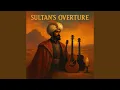 Download Lagu Sultan's Overture