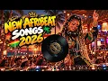NEW AFROBEAT SONGS 2026 🔥 Latest African Hits | Best Party Mix