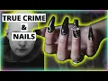 Orphan Movie Inspiration Barbora Skrlova Cannibal Cult True Crime Nails Hard Gel