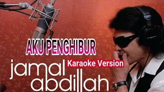 Download AKU PENGHIBUR - Jamal Abdillah KARAOKE VERSION MP3