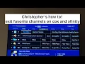 How to Exit Favorite Channel section on Cox and Xfinity