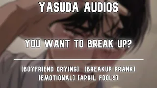 Breakup On Your Boyfriend Prank Making Him Cry April Fools to Boyfriend ASMR Roleplay