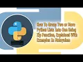 Grouping Two or More Python Lists into One with Zip Function Explained with Example in Malayalam