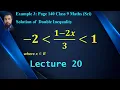20 - Example 3 page 140 Double Inequality Chapter 7 Class 9 Mathematics Sci