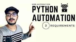 Python Automation Part 2 Requirements Python Web Automation Python Selenium Tutorial