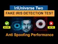 IriUniverse Two Dual Iris Scanner Fake Iris Detection PAD Test AntiSpoofing Accuracy Performance
