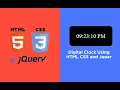 Digital Clock in jQuery - Using HTML CSS and jQuery
