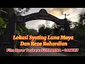 Download Lagu VIRAL‼️TEMPAT LOKASI SYUTING LUNA MAYA FILM HOROR TERBARU SUZZANNA - SANTET DOSA DIATAS DOSA