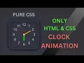 Only CSS Clock Animation Pure HTML CSS Animation Clock CSS Clock Shape Animation