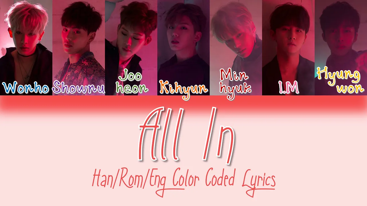 Monsta X - All In (걸어) [HAN|ROM|ENG Color Coded Lyrics]