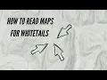 How to Identify Key Terrain Features For Whitetails on a Topographical Map