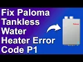 Paloma Tankless Water Heater Error Code P1 What Are The Common Causes And Solutions To Error P1