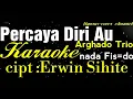 Download Lagu Karaoke[Percaya Diri au]Arghado trio-Fis=do
