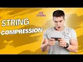How to Solve String Compression interview problem Best Solution Easy approach