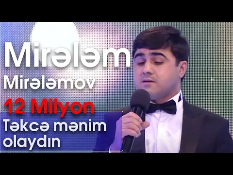 Download MP3 Mirələm Mirələmov - Təkcə mənim olaydın (Nanəli)