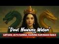 Download Lagu Mengapa Dewi Nawang Wulan Jadi Rebutan Antara Jaya Darma Dan Baruna?
