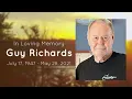 Celebrating the life of Guy Richards