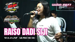 Download Lagu RAISO DADI SIJI Cover Wulan JNP77 Jandhut AR PRO MUSIC Shafira Audio MP3