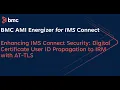 Enhancing IMS Connect Security Digital Certificate User ID Propagation to IRM with AT-TLS