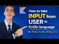 How to Take User Input in Kotlin For All Data Types Kotlin Tutorial for Beginners 2026