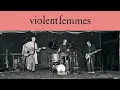 Violent Femmes - Add It Up (Live, 1983) (Official Audio/40th Anniversary Deluxe Edition)