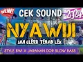 Download Lagu DJ NYAWIJI STYLE BWI X JARANAN DOR SLOW BASS 2025