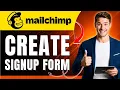 How to Make a Simple Signup Form in Mailchimp CREATE SIGNUP FORM Easily 2026