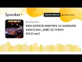 Download Lagu NEW EDITION MIXTAPE 12 UGANDAN DANCEHALL JAMZ DJ TONNY KRUZ.mp3 (made with Spreaker)