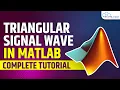 Triangular Signal Wave in MATLAB MATLAB Tutorial for Beginners