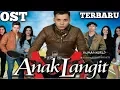 OST ANAK LANGIT TERBARU