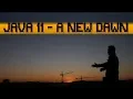 Java 11 A New Dawn - Releases Oracle JDK vs OpenJDK and LTS