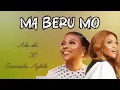 Download Lagu Ada Ehi Ft Sunmisola Agbebi - MA BERU MO  (This Morning) (LYRICS)