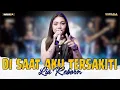 Download Lagu DI SAAT AKU TERSAKITI - LIA REBORN || NIRMALA REBORN || COVER LAGU