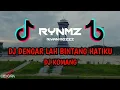 Download Lagu ●DJ DENGAR LAH BINTANG HATIKU TERBARU 🎶 ( DJ KOMANG )