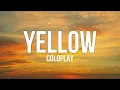 Yellow - Coldplay (Lyrics)