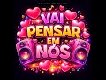 Vai Pensar em Nós