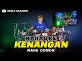 Download Lagu KENANGAN KARAOKE NADA COWOK   PRIA VERSI DANGDUT KOPLO JARANAN FARIS KENDANG