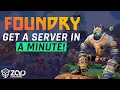 How to get FOUNDRY server in just a MINUTE 2025