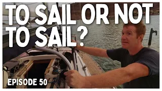 [Ep 50] When Weather Dictates Your Moves | Sailing To San Carlos & Las Cocinas