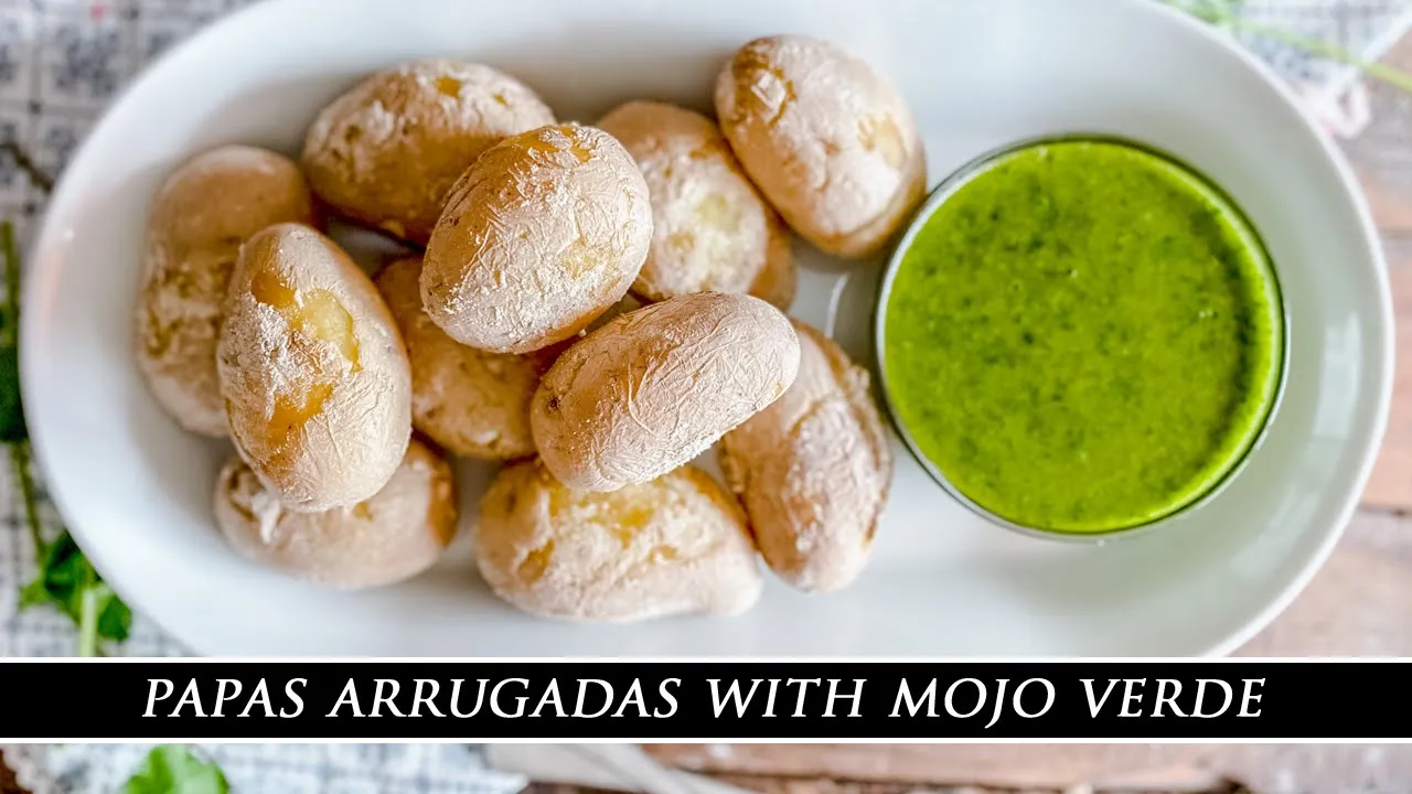 The Iconic Spanish Wrinkled Potatoes   Papas Arrugadas con Mojo Verde